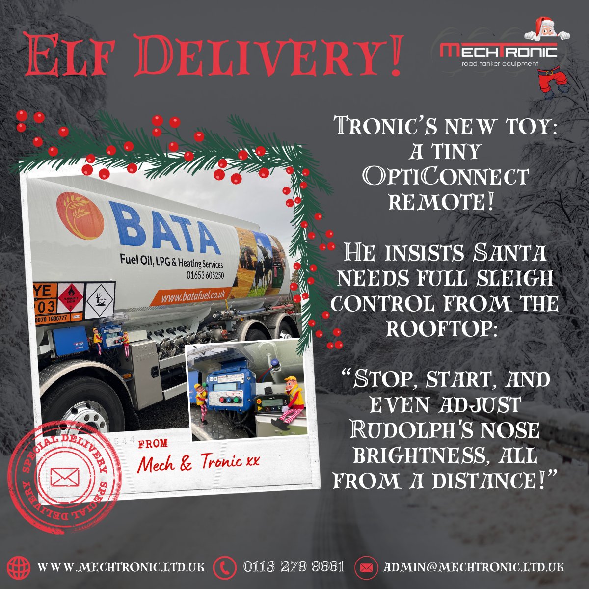Cheeky Troinic has got the OptiConnect remote: "No more fumbling in the cockpit, Santa! Stop, start, even adjust Rudolph's nose brightness, all from a distance!"

OptiConnect gives your drivers full control over deliveries, boosting safety and efficiency!

mechtronic.ltd.uk