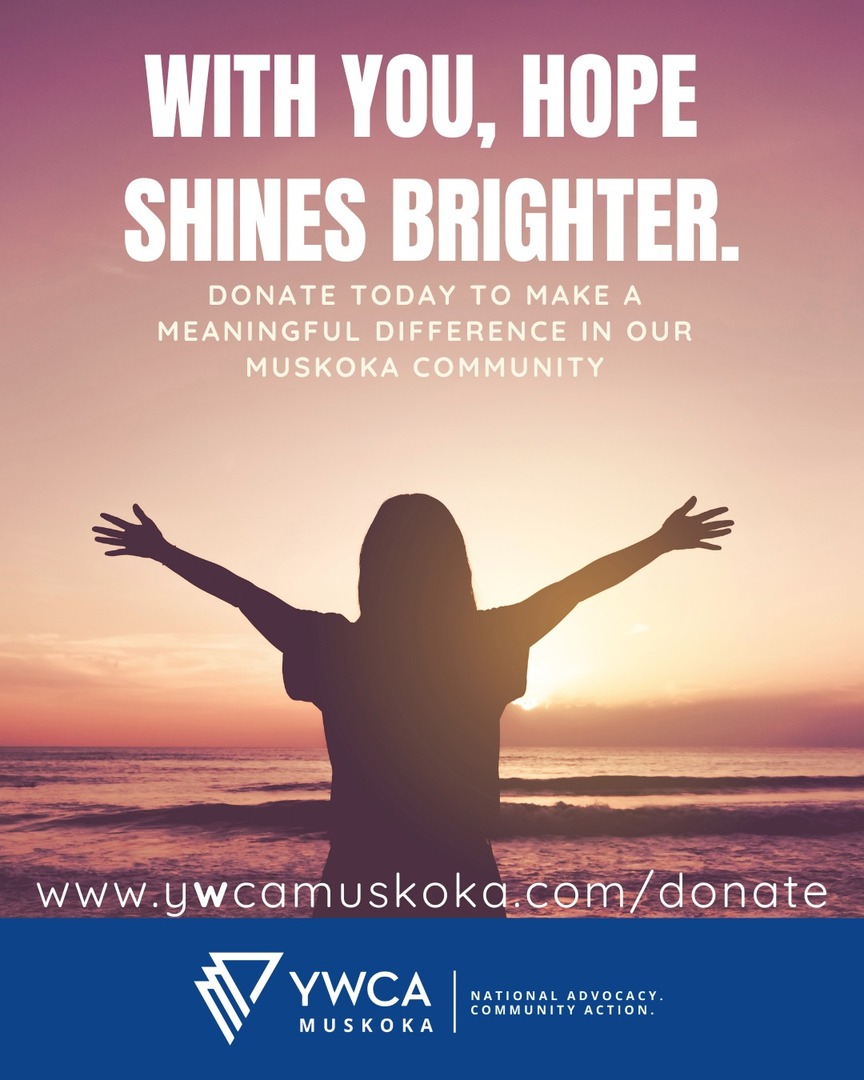 This Giving Tuesday, support YWCA Muskoka and help empower women and families in our community. Your gift provides crucial programs and resources so everyone can thrive. Give hope today: ywcamuskoka.com/donate