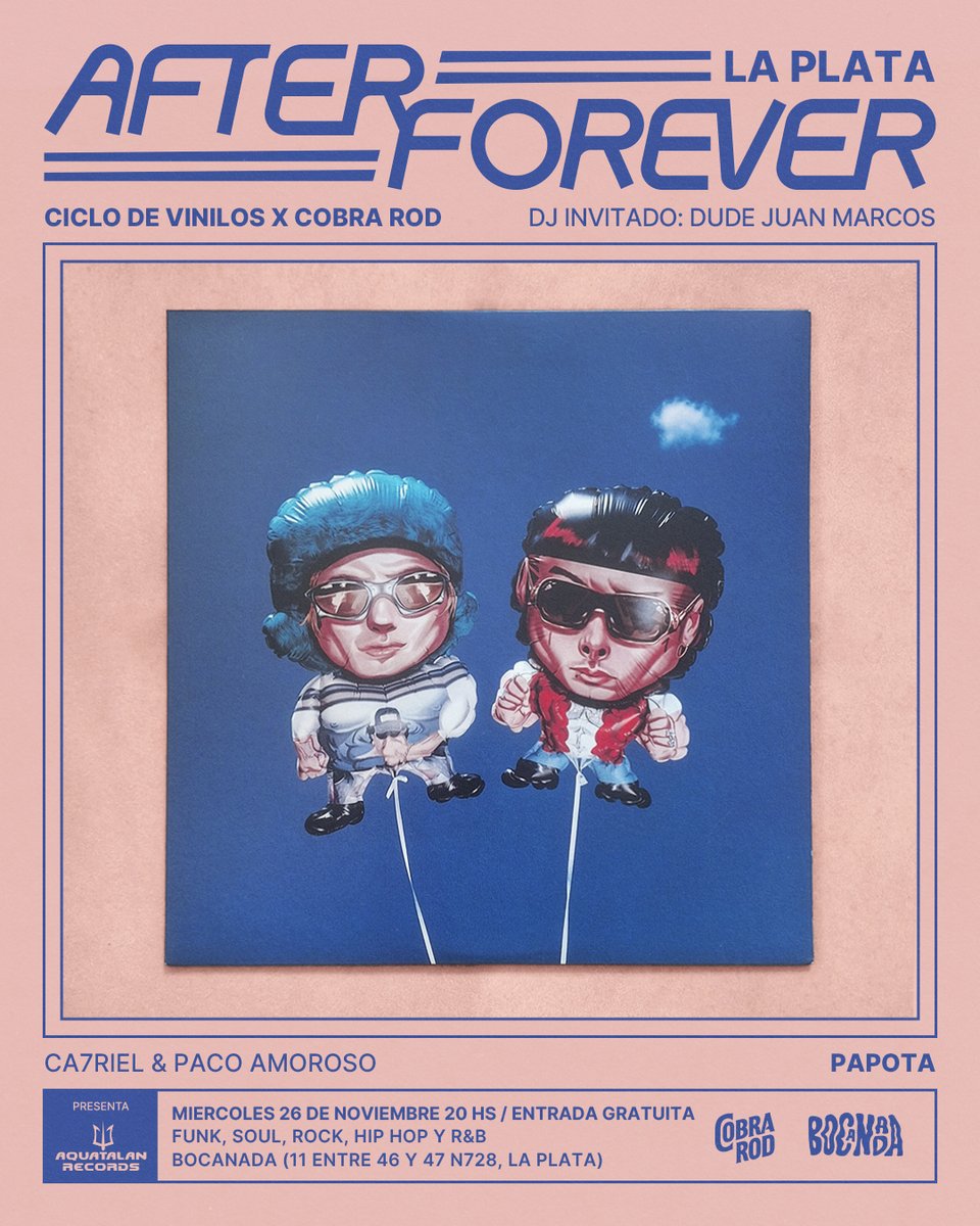 After Forever La Plata: Hoy desde las 20 hs en Bocanada suena completo "Papota" de CA7RIEL y Paco Amoroso, sin dudas uno de los lanzamientos argentinos del 2025, además set 100% vinilos por <a href="/cobraxrod/">Cobra Rod</a> junto al Dude Juan Marcos mezclando funk, soul, hip hop y más, gratis 🎈