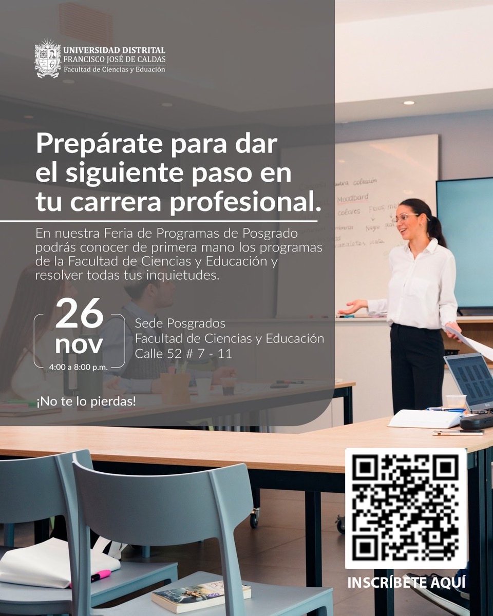 udistrital's tweet image. #LaDistriTeInvita || ✨ Da el siguiente paso en tu carrera profesional ✨

Acompáñanos en la Feria de Programas de Posgrado de la Facultad de Ciencias y Educación.
Un espacio para conocer de cerca nuestra oferta académica, resolver tus dudas y proyectar tu futuro.