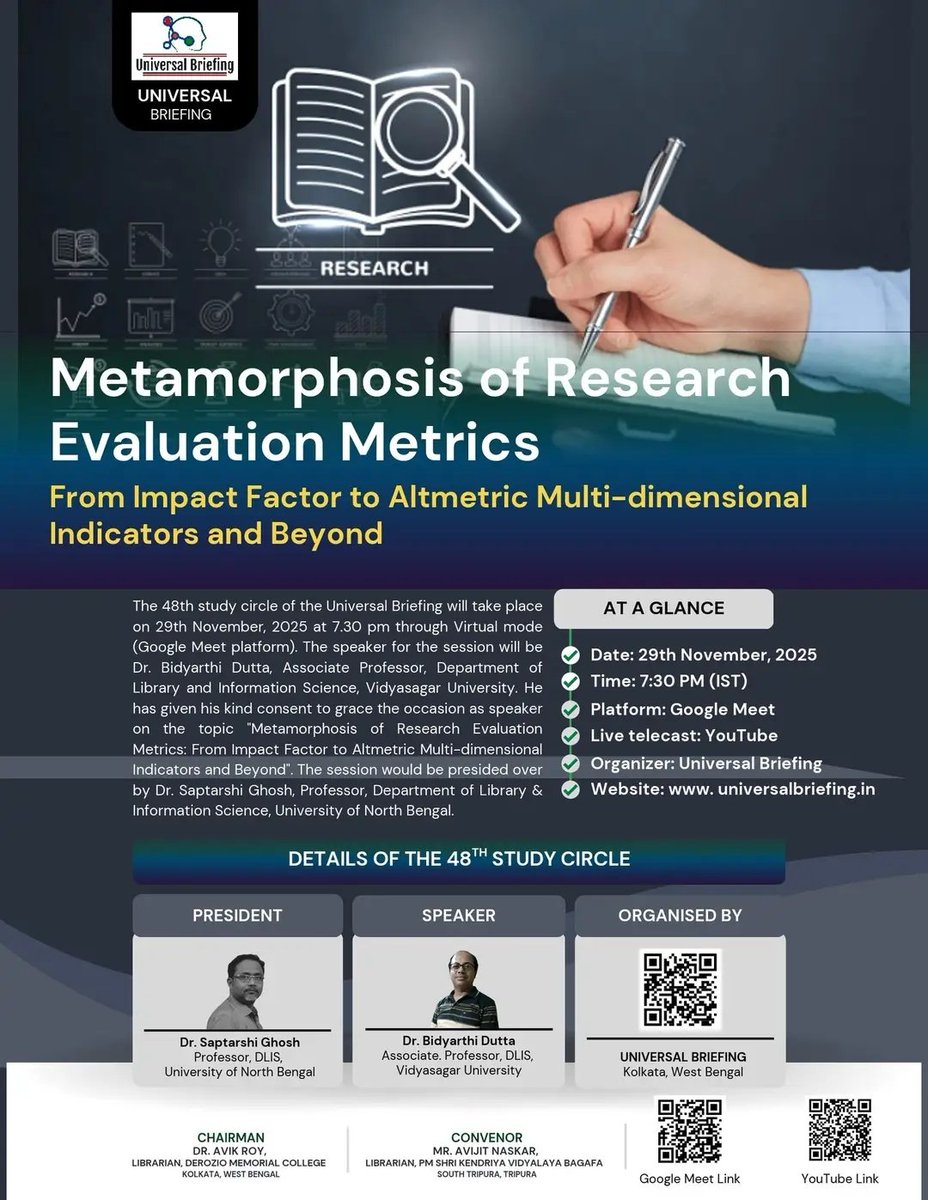 UBriefing's tweet photo. 48th Study Circle of Universal Briefing

Topic: Metamorphosis of Research Evaluation Metrics

President:  Prof. (Dr.) Saptarshi Ghosh, Professor, DLIS, NBU

Speaker: Dr. Bidyarthi Dutta, Associate Professor, DLIS, VU

Date: 29th  November, 2025 
Time: 7:30 PM  Onwards https://t.co/QciJckLzk9