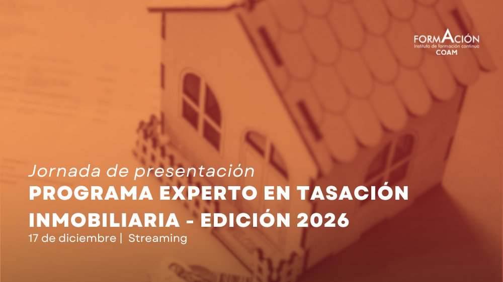 COAMadrid's tweet image. .@cursosCOAM presenta la nueva edición 2026 del Programa Experto en Tasación Inmobiliaria junto a @Arquitasa_Canal contando la estructura del programa, sus módulos formativos y las oportunidades profesionales del sector.

📆17 de diciembre
👉f.mtr.cool/exscqfivpg