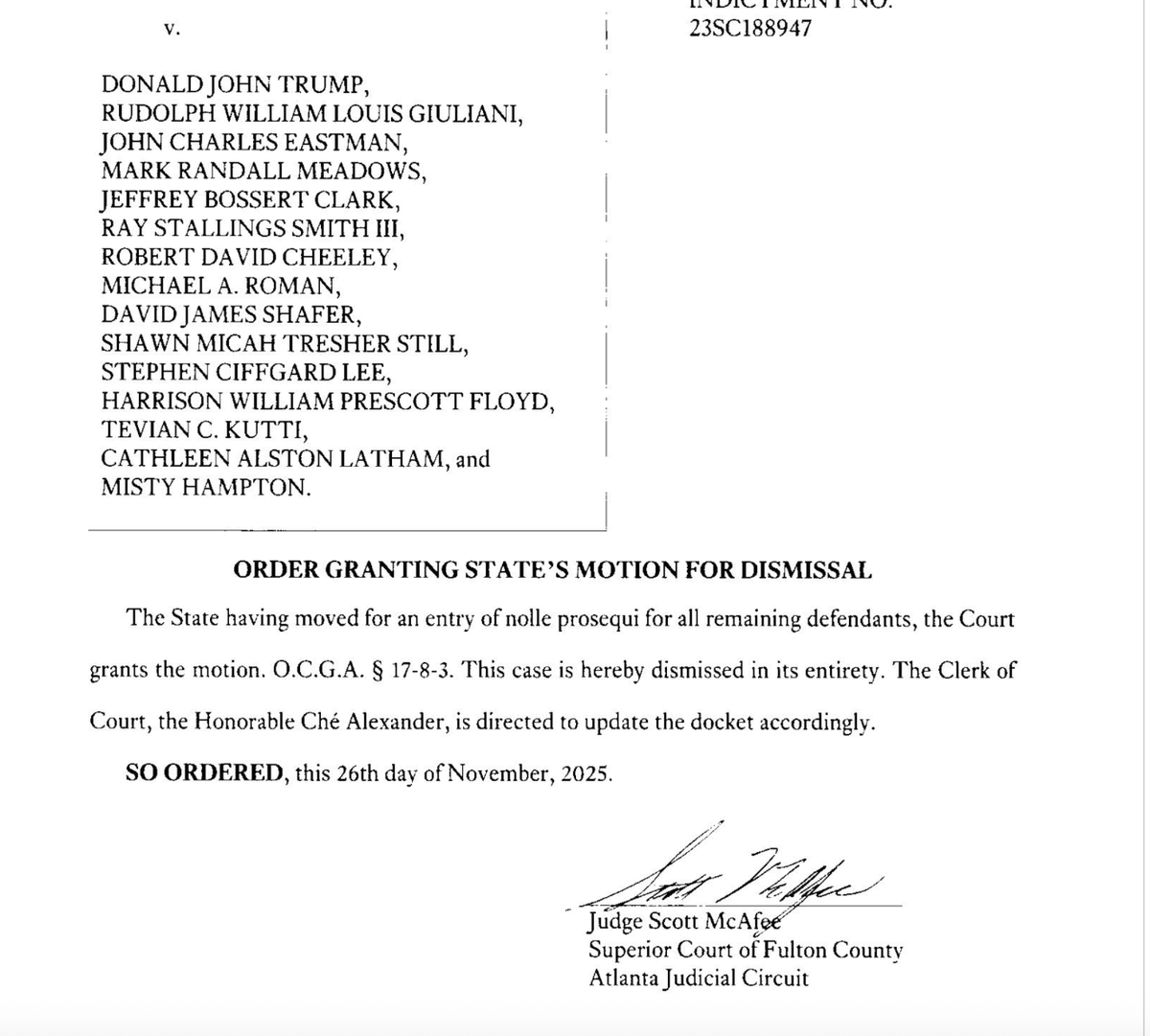 kyledcheney's tweet image. BREAKING: The case against Donald Trump in Georgia is officially dead.

The prosecutor who took it over recently has moved to drop it – and Judge McAfee has granted the motion. 

s3.documentcloud.org/documents/2630…