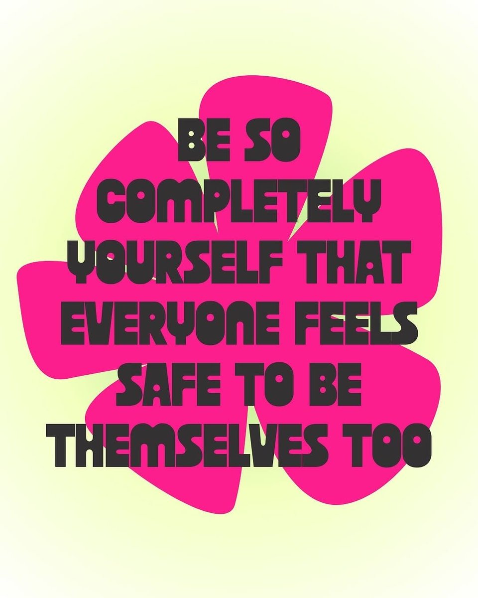 Be so completely yourself that everyone feels safe to be themselves too

Image: instagram.com/notreal.clothi…
