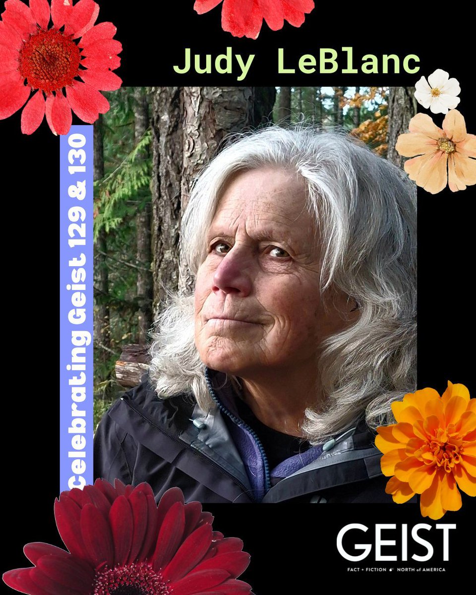 Judy LeBlanc is a fiction and non-fiction writer. She’s the author of The Promise of Water, The Broken Heart of Winter, and a memoir, Permission to Land. 
🌹
Judy is a reader at our launch party tomorrow at Upstart &amp; Crow! Read her essay "Road Trip with Wind Chill" in Geist 130.