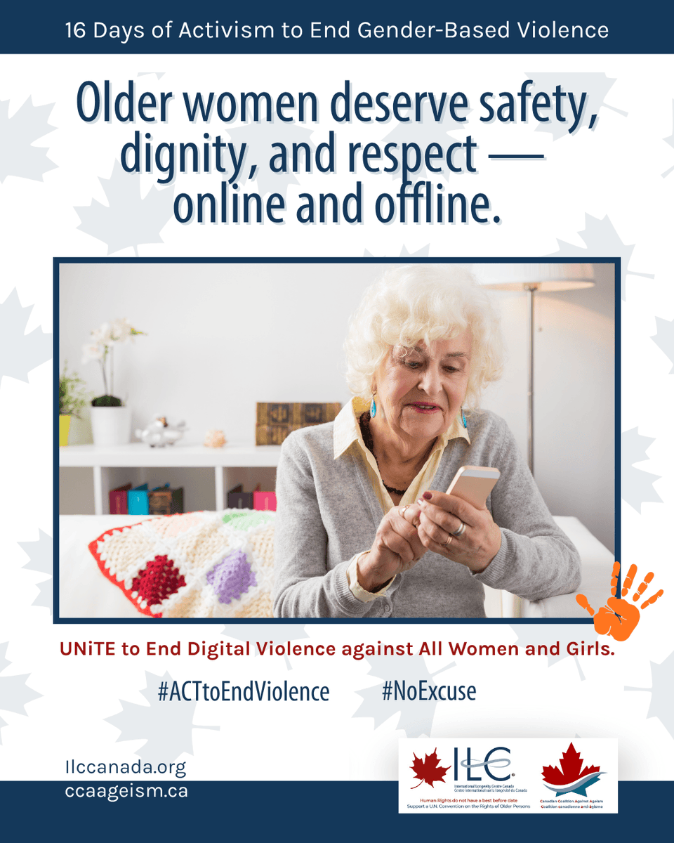 ILCCanada's tweet photo. Older women face unique risks from technology-facilitated gender-based violence — from scams to online harassment to deepfake abuse.

Digital safety is a human right.

Protecting older women protects us all.

@canantifraud @UN_Women @cnpea 
#EndGBV #16Days #ACTtoEndViolence https://t.co/EbtmGiGd7m