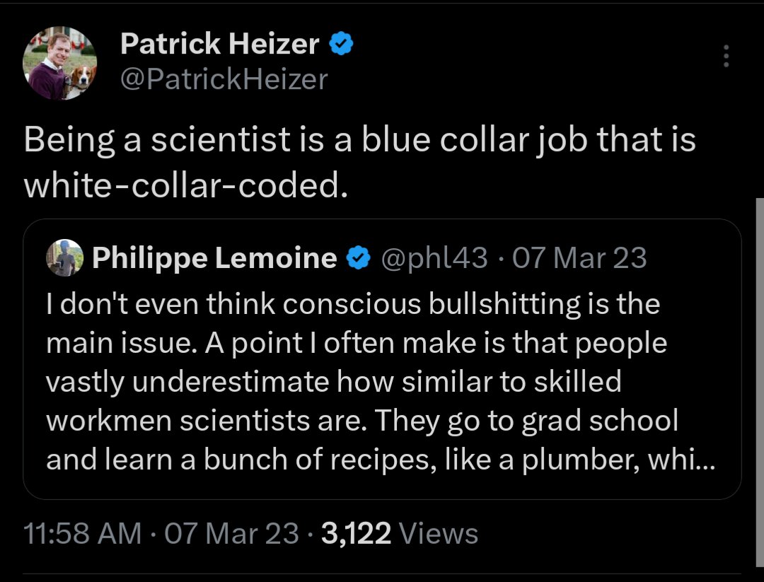PatrickHeizer's tweet image. I&apos;ve long said that science is a blue collar job that codes white-collar.

You work w/ your hands, mostly follow routines &amp;amp; protocols, wear lots of PPE, rangle animals (and cells).

I&apos;m confident that I could mentor anyone w/ a lick of common sense into being a good scientist.