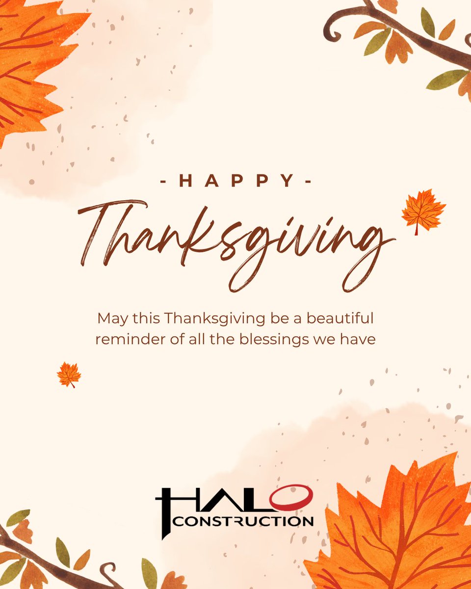 HaloCommercial's tweet photo. We at Halo Commercial Construction pray you have a Blessed and Happy Thanksgiving! #thanksgiving2025 #givethanks #haloconstruction https://t.co/bfgOw1fFVN