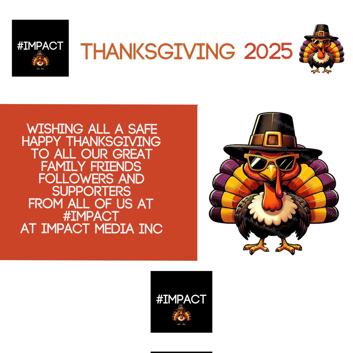 Wishing All Our Family Friends And Amazing Supporters A Safe #HappyThanksGiving #Thanksgiving2025, From All of Us At Impact Media #IMPACT