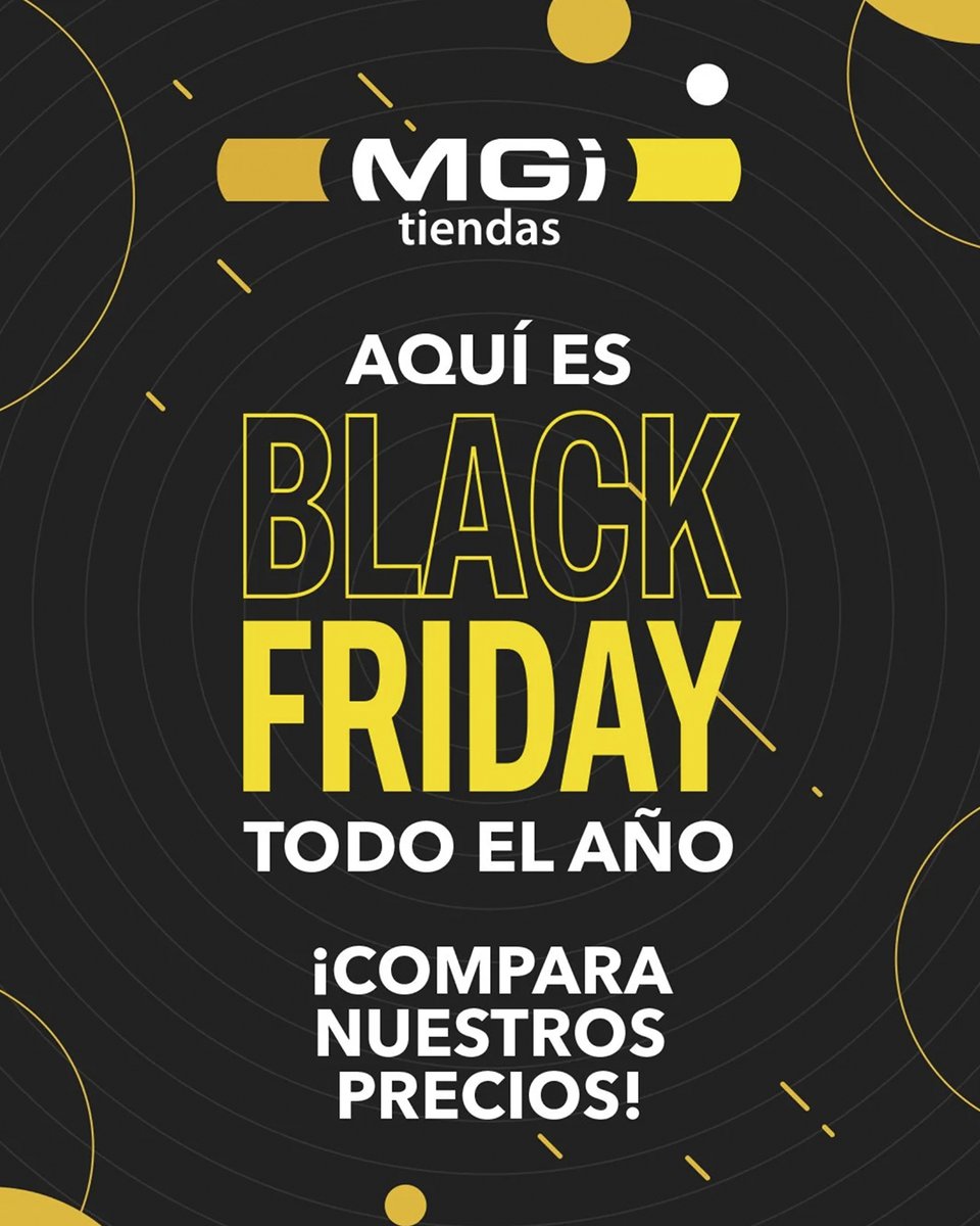 ¡En MGI es Black Friday todo el año! 🖤

Visítales en El Multicentro Comercial El Trompo y encuentra los mejores productos al mejor precio 👌