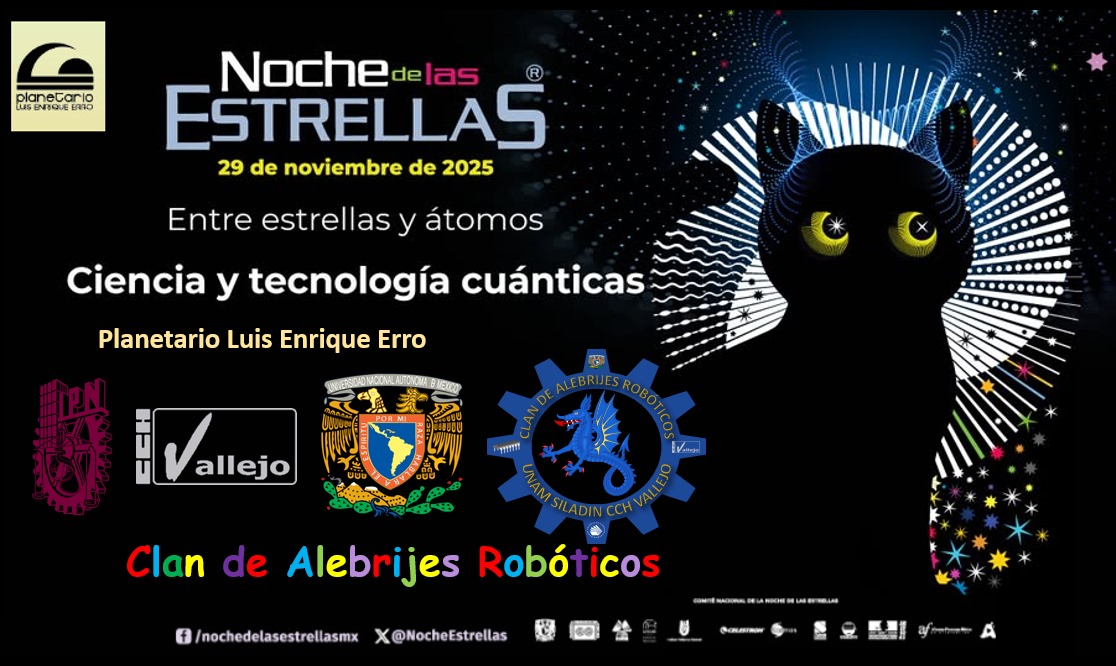😍 Vallejo iluminará la noche✨

Te esperamos en la "noche de las estrellas: Entre estrellas y átomos", en el Planetario Luis Enrique Erro, donde el clan de alebrijes robóticos,se hará presente.
 
📌29 de noviembre,  a partir de las 4:00 p.m.

¡Evento gratuito!

#CCHVallejo