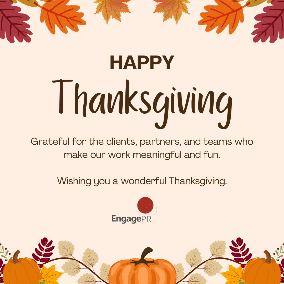 Happy Thanksgiving from Engage PR! 🦃✨

Grateful for our clients, partners, and collaborators who make our work so rewarding.

Wishing you good food, good company, and smooth streaming for the holiday. 😉

Have a wonderful Thanksgiving!