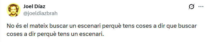 Gerard Piqué, des que ha marxat del Barça, és el principal exemple que se m'acut de persona que busca coses a dir perquè té un escenari. Realment articula discursos que no es creu ni ell, però li pot l'ego de sentir-se un entrepeneur irreverent i influent.
