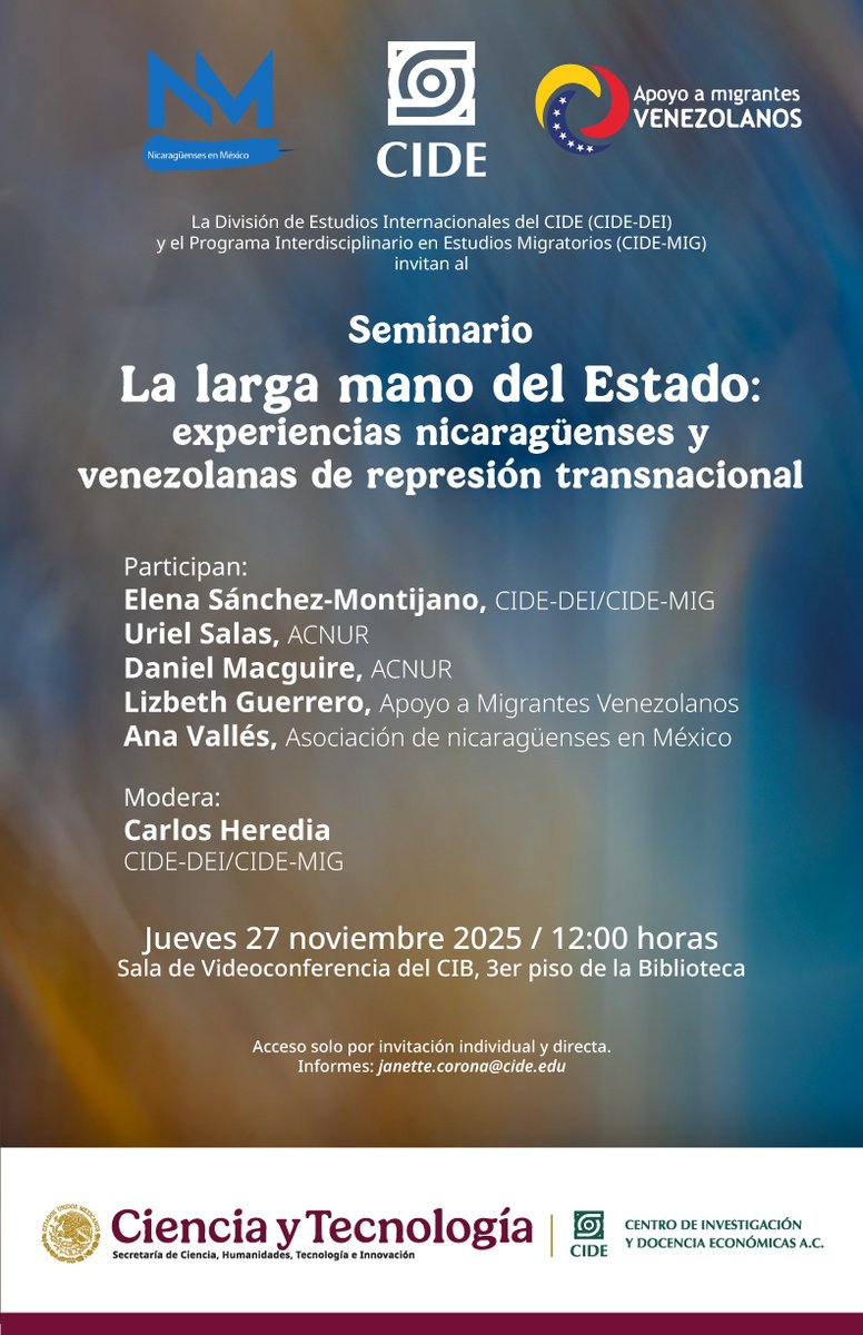 #AgendaCIDE | La <a href="/CIDE_DEI/">CIDE DEI</a> y el <a href="/CIDE_MIG/">CIDE Migración</a> invitan a participar en el seminario "La larga mano del Estado: experiencias nicaragüenses y venezolanas de represión transnacional".

🗓️ 27 de noviembre de 2025 | 12:00 horas
📍 Sala de Videoconferencia del CIB, 3er piso de la Biblioteca