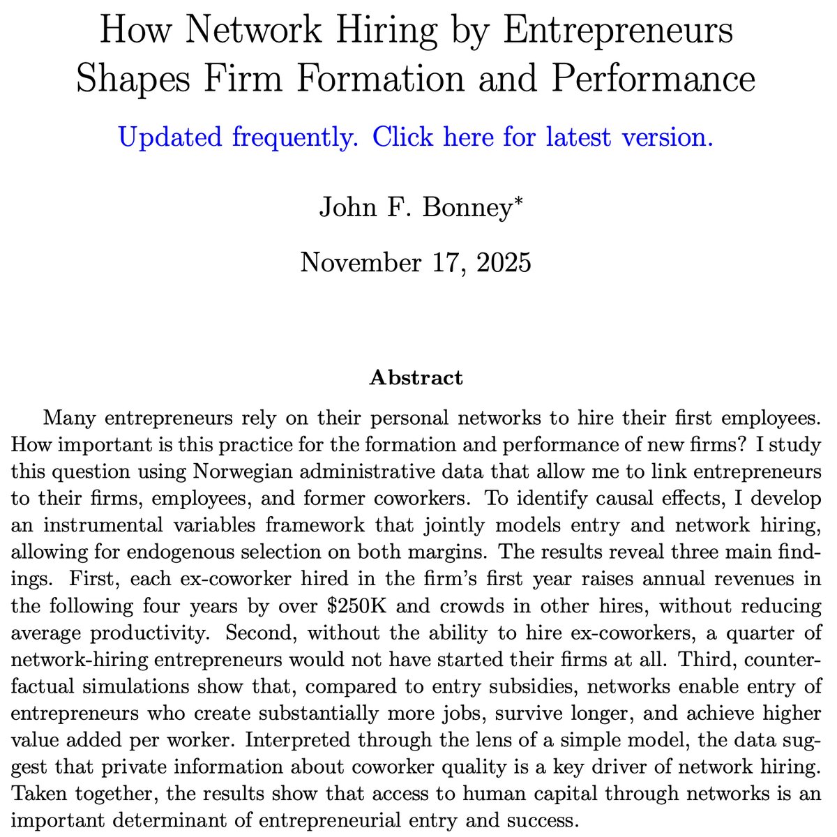 johnbonney_econ's tweet photo. Hi #econtwitter. Excited to share my job market paper!

When entrepreneurs start firms, it's very common for them to hire people they've worked with before.

I study how such network hiring affects firm performance - and even who becomes an entrepreneur in the first place.🧵
1/10 https://t.co/BMRHlHah6y