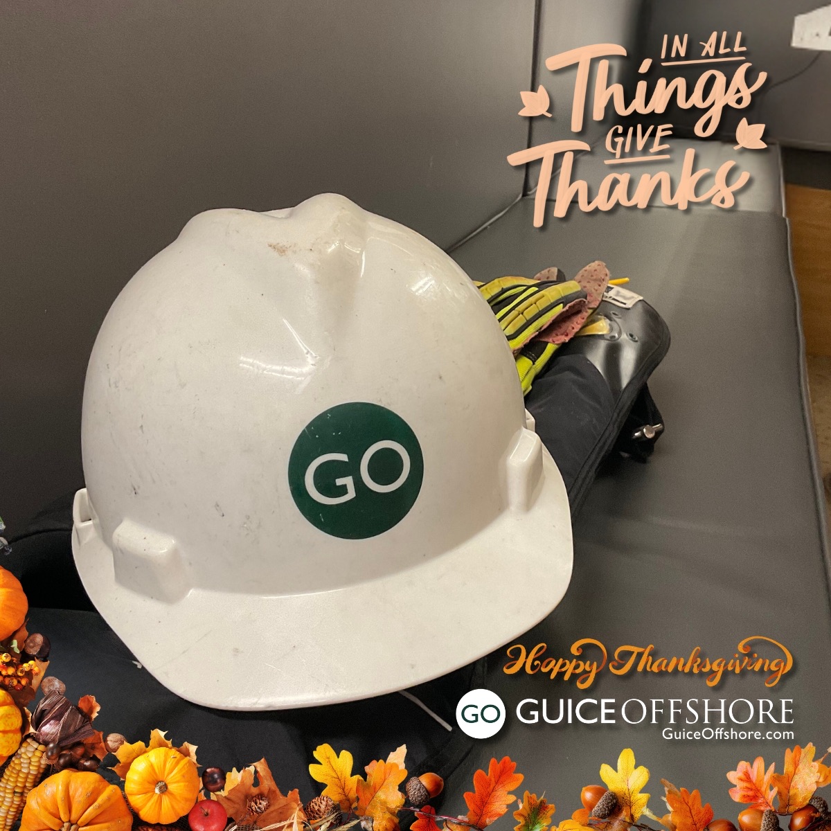 Have a Safe and Happy Thanksgiving from your friends at <a href="/GuiceOffshore/">Guice Offshore</a> (GO)!
