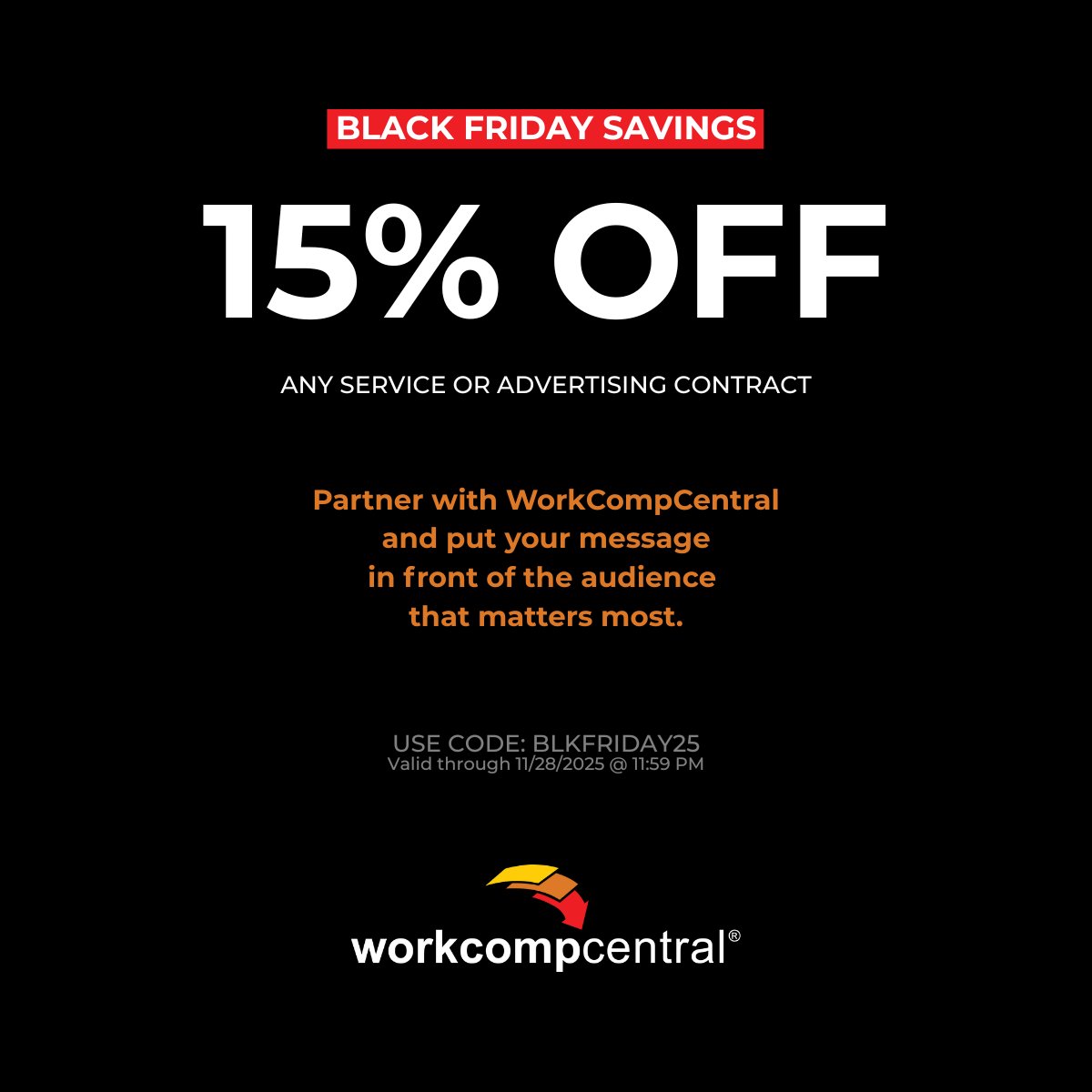 WorkCompCentral's tweet image. 🚨 Black Friday Starts NOW! 🚨
Today only: 15% OFF any WorkCompCentral service or advertising contract!
Boost visibility. Strengthen your workers’ comp resources. Grow your audience. One day. One huge deal.

💥 15% OFF — Code: BLKFRIDAY25
⏰ Offer ends at midnight!

#BlackFriday