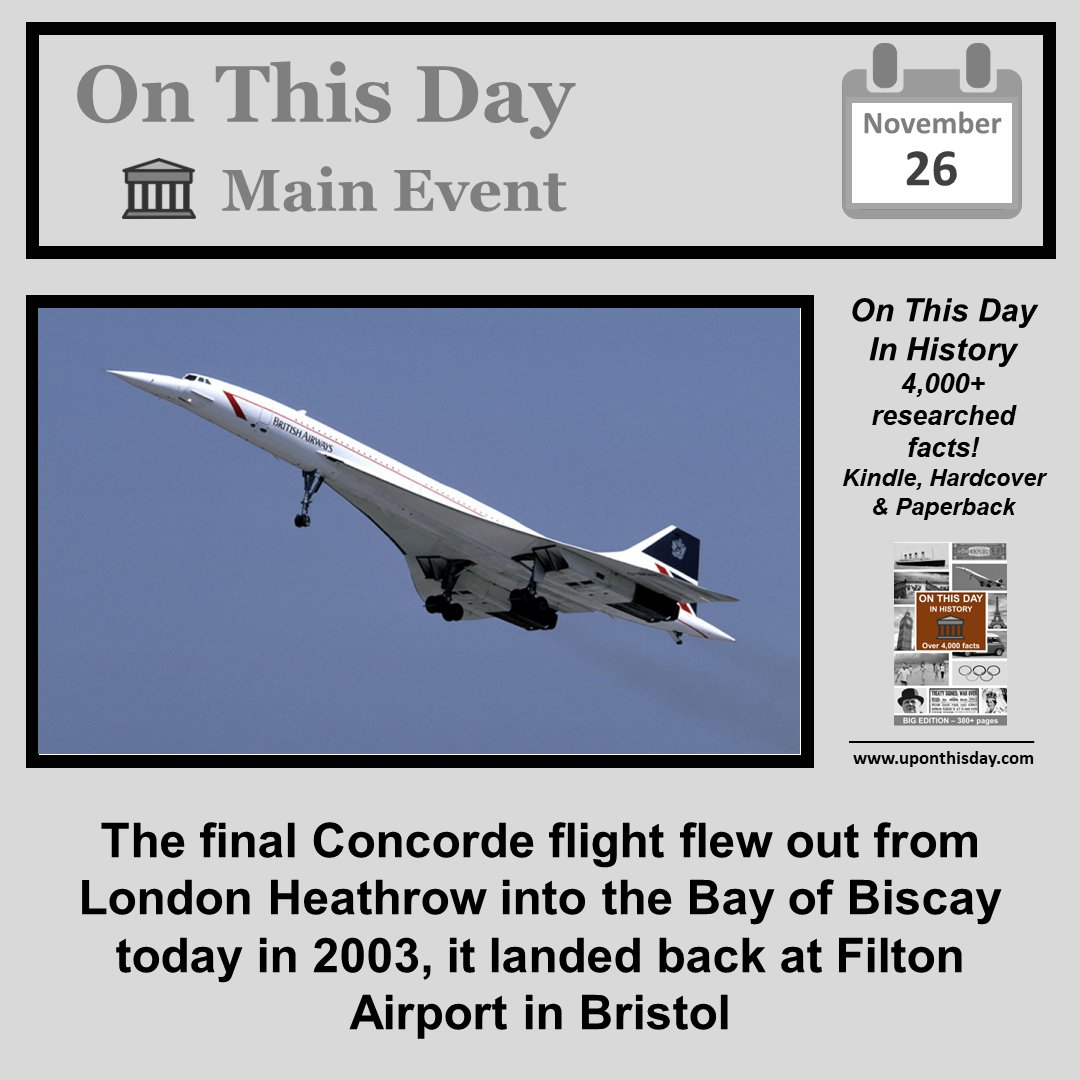 uponthisday's tweet image. #OnThisDay Main Event #OTD

The final #Concorde flight flew out from #Heathrow into the Bay of Biscay in 2003, it landed back at Filton Airport in Bristol

More here uponthisday.com/on-this-day-in…
Also on #Kindle #Ad - amzn.to/2Y9JDGL
In #Paperback and #Hardcover