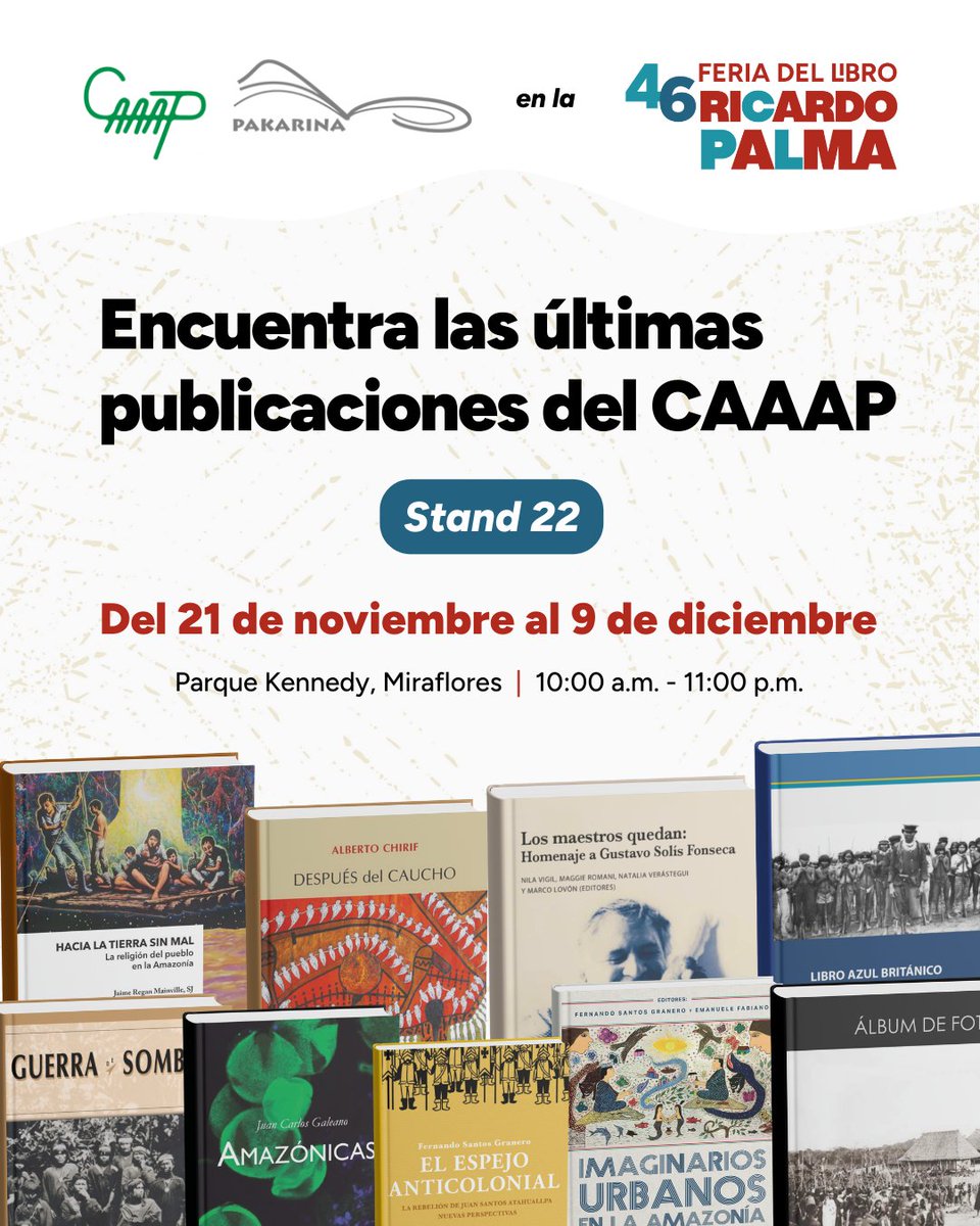 #Publicaciones 📚✨ ¡𝐄𝐬𝐭𝐚𝐦𝐨𝐬 𝐞𝐧 𝐥𝐚 𝟒𝟔 𝐅𝐞𝐫𝐢𝐚 𝐝𝐞𝐥 𝐋𝐢𝐛𝐫𝐨 𝐑𝐢𝐜𝐚𝐫𝐝𝐨 𝐏𝐚𝐥𝐦𝐚!

Visita el Stand 22 de Pakarina Ediciones y descubre las últimas publicaciones del CAAAP sobre la Amazonía y sus pueblos.