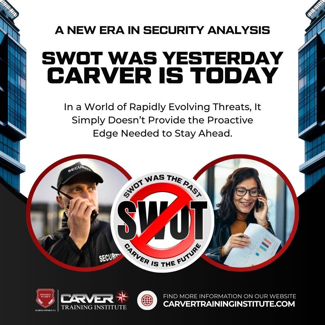 🚫SWOT looks at now. CARVER prepares you for what’s next. Anticipate risks, identify vulnerabilities early, and make proactive, future-proof decisions.
🔴Learn more: carvertraininginstitute.com
#NoSWOT #CARVERMethodology #RiskManagement #StrategicThinking #ProactiveLeadership