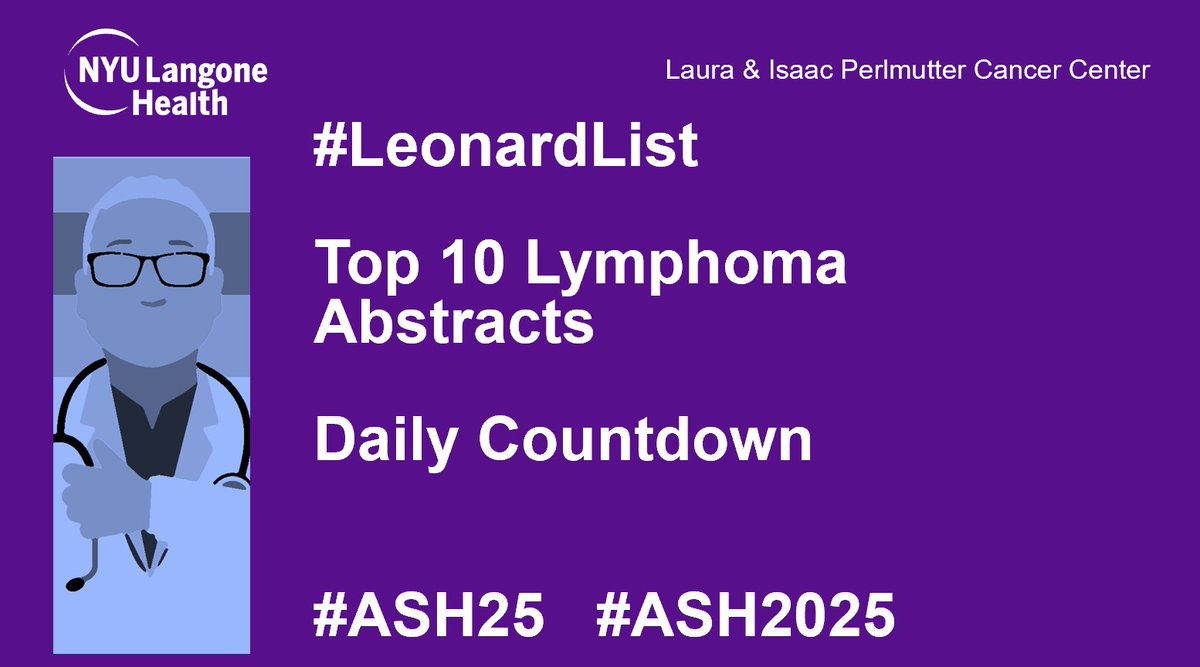 JohnPLeonardMD's tweet photo. Getting ready to fire up the #ASH25 #ASH2025 #LeonardList daily countdown of top 10 #lymphoma abstracts over next 10 days - my annual thoughts on studies of interest and new data of importance to patients, clinicians and researchers @Perlmutter_CC @nyulangone https://t.co/q6thPlzBMH