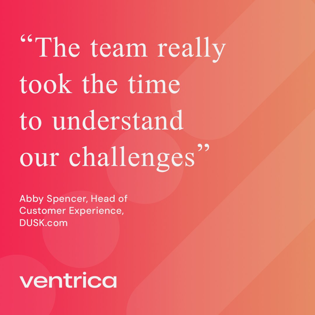 A trusted partner makes all the difference. At Ventrica, we don’t just meet expectations - we elevate them. This kind of feedback from Dusk speaks volumes about the value of true partnership, built on trust, empathy and results that matter.
#WeLoveWhatWeDo