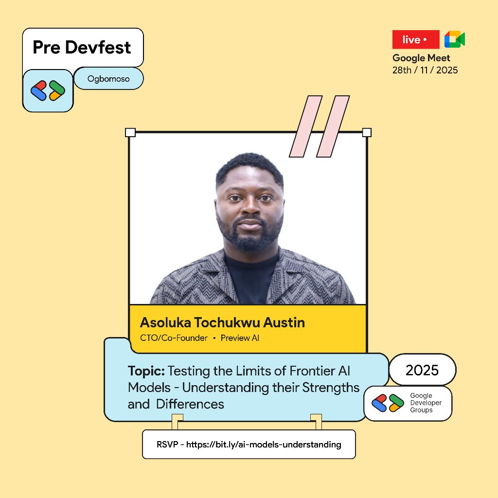 gdgogbomoso's tweet image. Final Call! Ready to test the limits of AI? 👀 

Join Asoluka Tochukwu Austin (CTO/Co-Founder, Preview AI) this Friday for a critical Pre-DevFest deep dive into Frontier AI Models.

Understand their strengths, weaknesses, and what&apos;s next. Essential knowledge for every builder.
👇