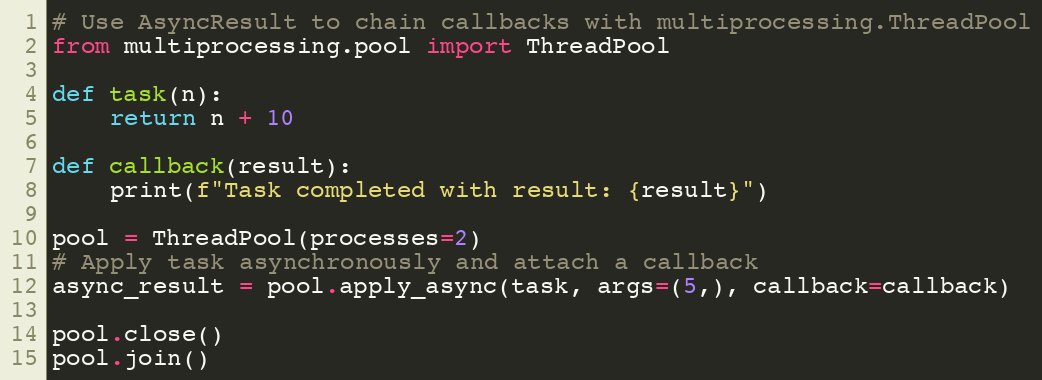 SuperFastPython's tweet image. Use AsyncResult to chain callbacks with multiprocessing.ThreadPool
#Python #Concurrency