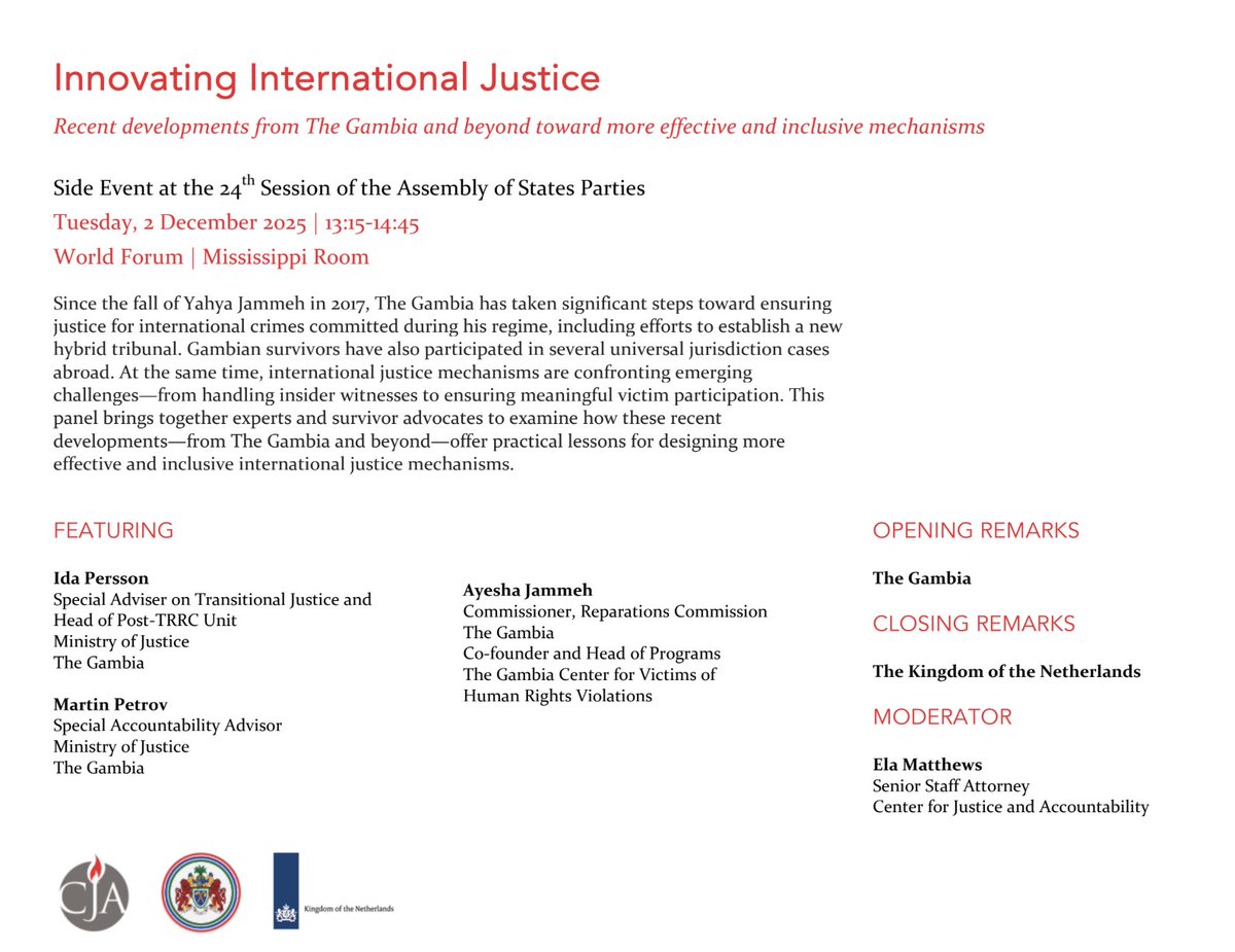 CJA_News's tweet image. December 2, at 1:15 PM CET: We’re hosting a side event at #ASP24, co-sponsored by @GambiaMoFA and @DutchMFA “Innovating International Justice: Recent developments from The Gambia and beyond toward more effective and inclusive mechanisms.”