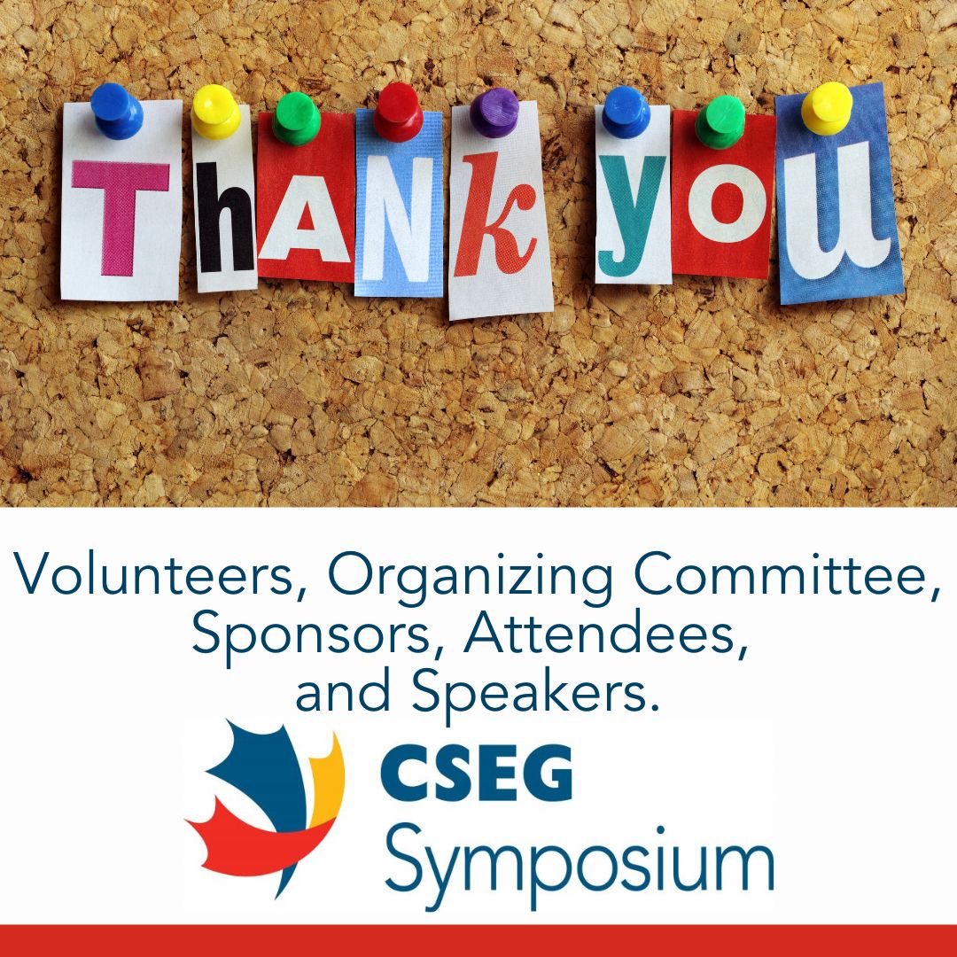 We still have a few individual sponsors we want to thank for their support in yesterday's CSEG Symposium, however we wanted to also send a general thank you yesterday's phenomenal day! 

It was a opportune time to gather, network, listen and celebrate Dr. Samuel Gray's career!
