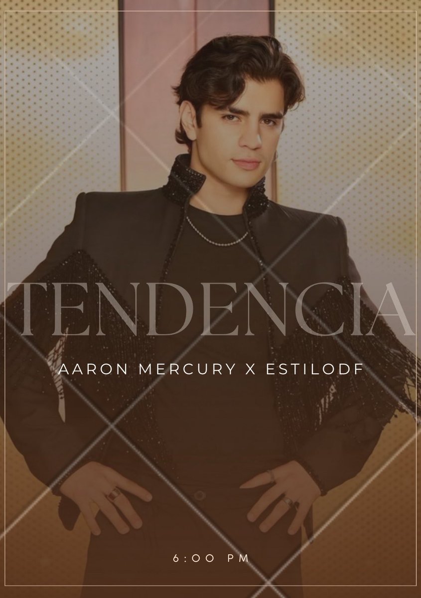 lexila888's tweet image. 📣💥| ¡TENEMOS NUEVA TENDENCIA!

frase: AARON MERCURY X ESTILODF

⏰ Horario clave: 6:00 PM

Hoy Aaron estará conduciendo el evento ESTILO DF 2025 🤩✨
Vamos a mostrarle TODO nuestro amor y apoyo! 🫶🏻
#AaronMercury #AARONATION