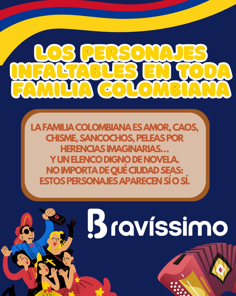 BravissimoCity's tweet image. En toda familia colombiana hay un personaje que llega con libreto propio: la tía del chisme 📲, el primo todero 🔧, la abuela que manda sin levantar la voz 👵, el tío parrandero que dice “la última” desde las 10 p.m. 🎉.