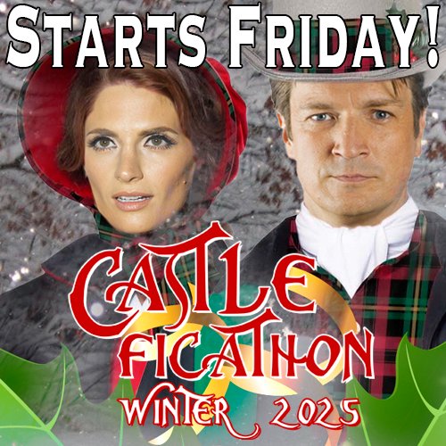 CFPromoter's tweet image. #CastleFicathonWinter2025! Starts this FRIDAY!
DETAILS: castleficpromoter.tumblr.com/post/800862094…
⛄️🎄🏰❄️
Word Count Goals:
Mini-Ficathon – 15,000
Ficathon – 30,000
Maxi-Ficathon – 50,000
Ultra-Ficathon - 75,000
#CFW2025 #Castle #fanfic #Caskett