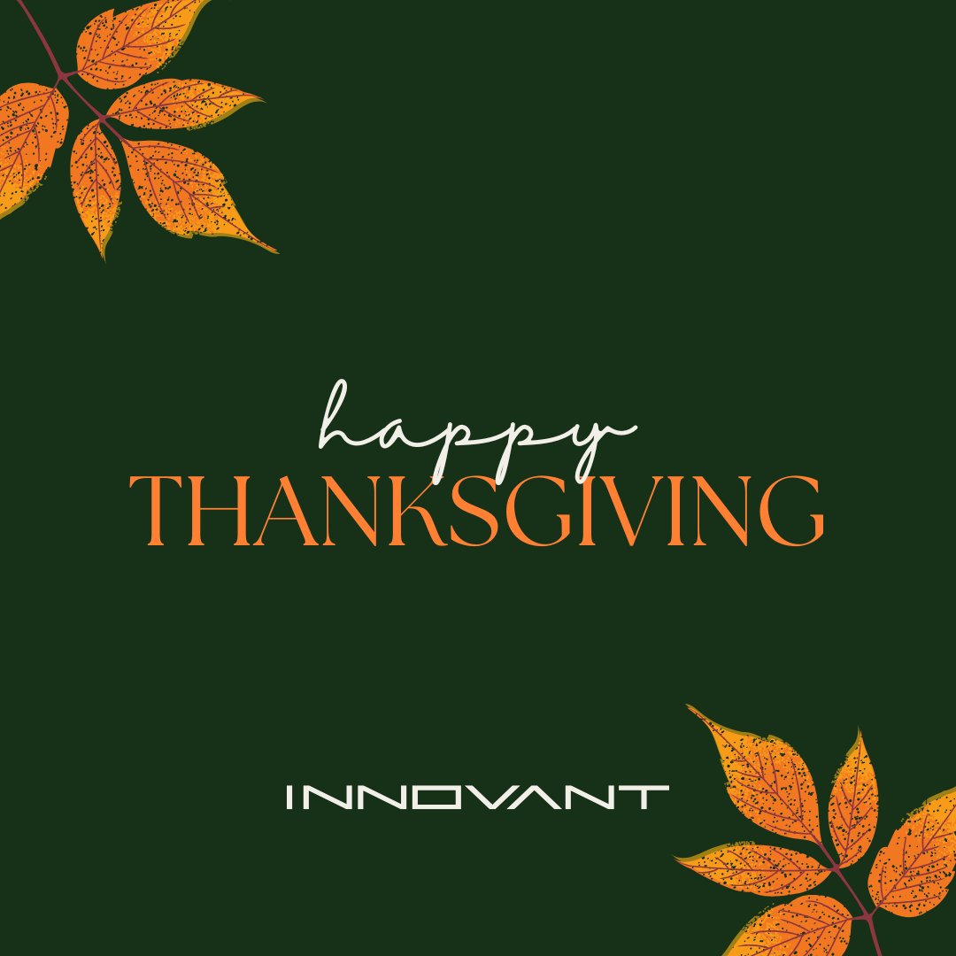 Wishing you a Happy Thanksgiving from all of us at Innovant!

This year, we’re especially thankful for our team who make everything we do possible. Their dedication and commitment continue to push Innovant forward — and we couldn’t be prouder of what we accomplish together.