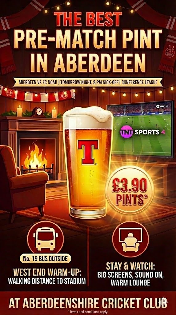 The Dons’ European journey continues — LIVE at Aberdeenshire Cricket Club!

Bar opens 4:30PM
 £3.90 Tennent’s
 New drafts: Inch’s Cider, Cruzcampo &amp; Neck Oil IPA
Heading to the game or watching with us — everyone’s welcome.

#NoPlaceLikeAberdeenshire #COYR