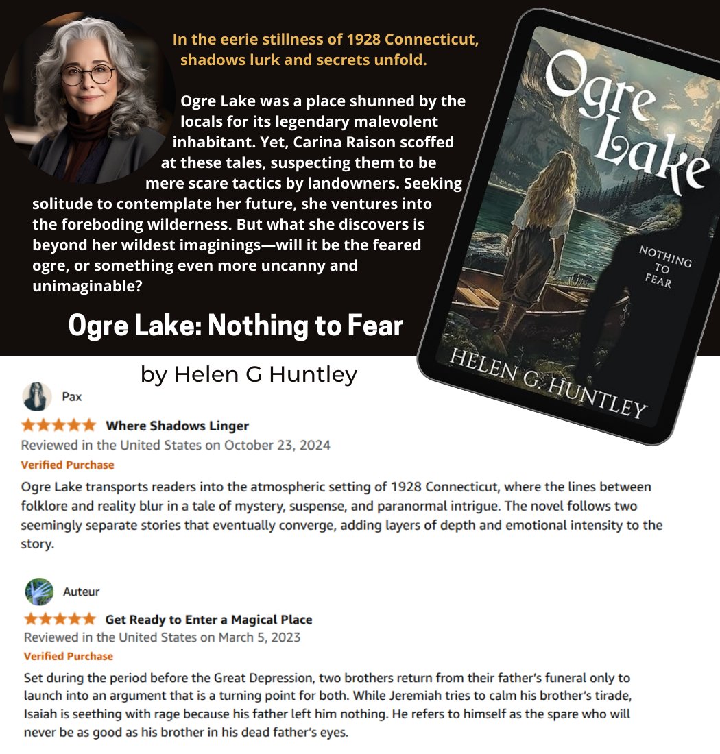 Now in Paperback

Ogre Lake: Nothing to Fear
    by <a href="/HelenGHuntley1/">Helen G Huntley, Author</a> <a href="/wh2r_ol/">We♥️2Read w/Anna Zeldrig</a> @romauth_ol <a href="/mystery_ol/">Mystery Authors Overlord w/Malcom Ames</a> <a href="/writers_ol/">Writers Highlights w/ Author Stuart Bedlam</a> <a href="/authors_ol/">Author Overlord</a> @bookslafayette

Paranormal suspense in Connecticut, right before the Great Depression

Amazon amzn.to/4aZaWFt