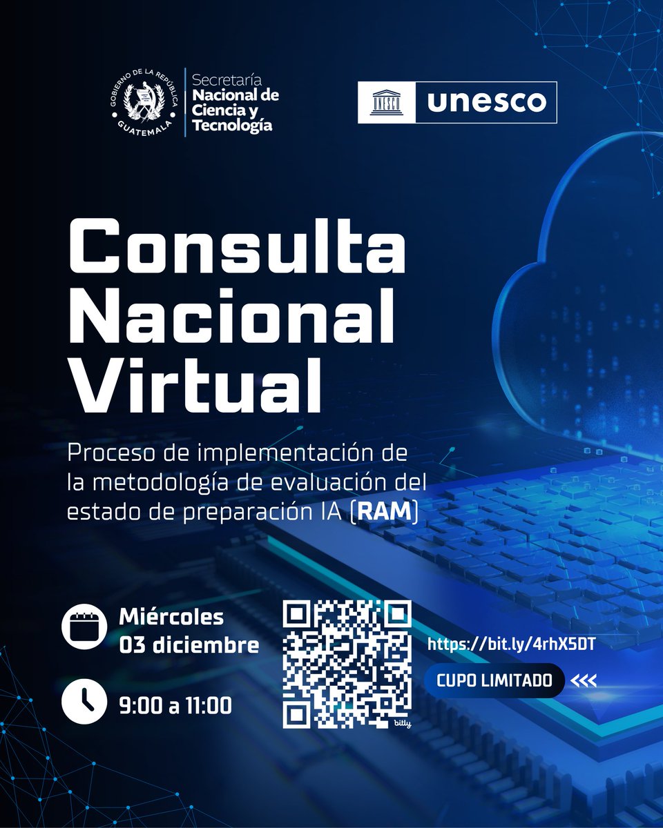 La <a href="/senacytgt/">Senacyt Guatemala</a> junto a la #UNESCO invitan a participar en la Consulta Nacional Virtual, para el proceso de implementación de la metodología de evaluación del estado de preparación IA #RAM.

🗓️ 3 de diciembre
⏰ 9:00 a 11:00
✔️ Registro QR: bit.ly/4rhX5DT
⚠️ Cupo limitado
