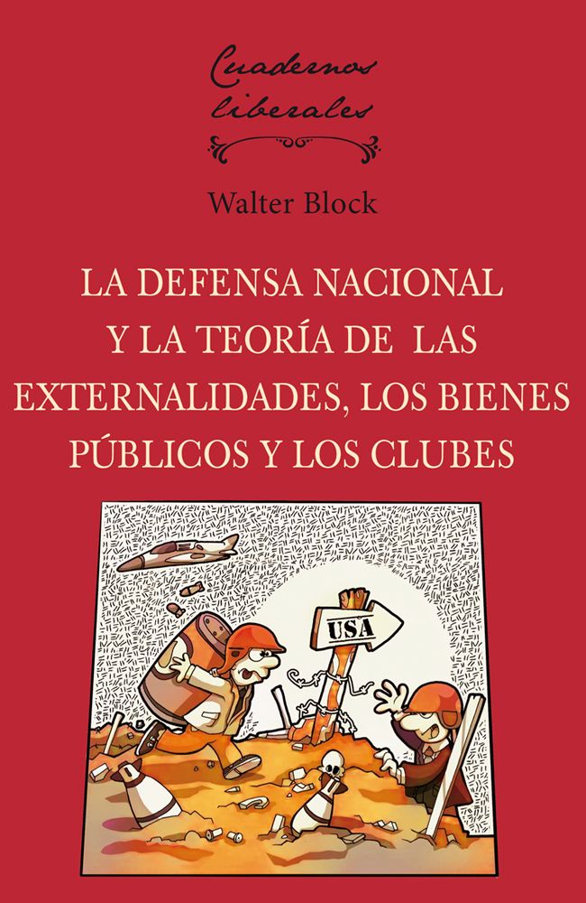 UnionEditorial's tweet image. «La defensa nacional y la teoría de las externalidades», un texto imprescindible para quienes buscan una teoría de defensa nacional arraigada en el principio de la propiedad privada, la libertad individual y la lógica austera de la economía. 

buff.ly/D7Vo6pc