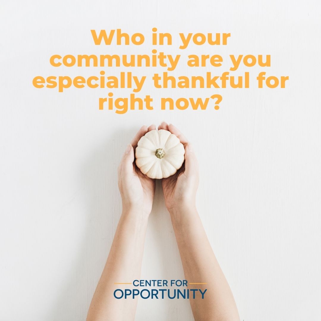 Who in your community are you especially thankful for right now?

A quiet helper. A steady friend. Someone who showed up when it mattered.

Tell us who you're grateful for and why.