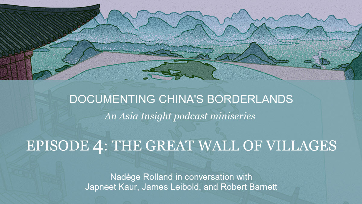 Borderlands Podcast Miniseries: Episode 4 examines the strategic motives and the unfolding development of #China’s border villages revitalization campaign. Hosted by <a href="/RollandNadege/">Nadège Rolland</a> with contributions from Japneet Kaur, James Leibold, and Robert Barnett: strategicspace.nbr.org/documenting-ch…