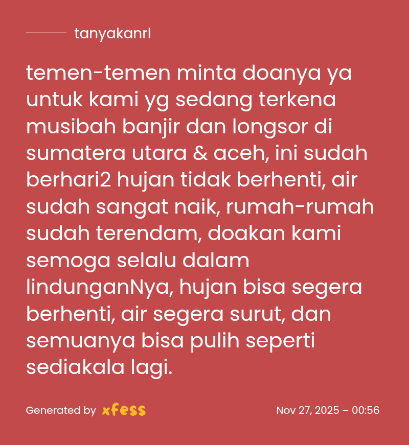 💚 mohon doanya teman-teman, banjir dan longsor makin parah🙏🏻