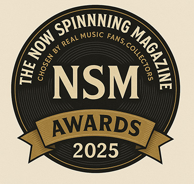 Welcome to the Now Spinning Magazine Annual Music Awards.
Chosen by real music fans, collectors, and listeners
Main Awards

Best Album of the Year

Best Reissue of the Year
Best Box Set of the Year
Best Deluxe Edition / Multimedia Box Set
Industry Awards

Best Label of the Year