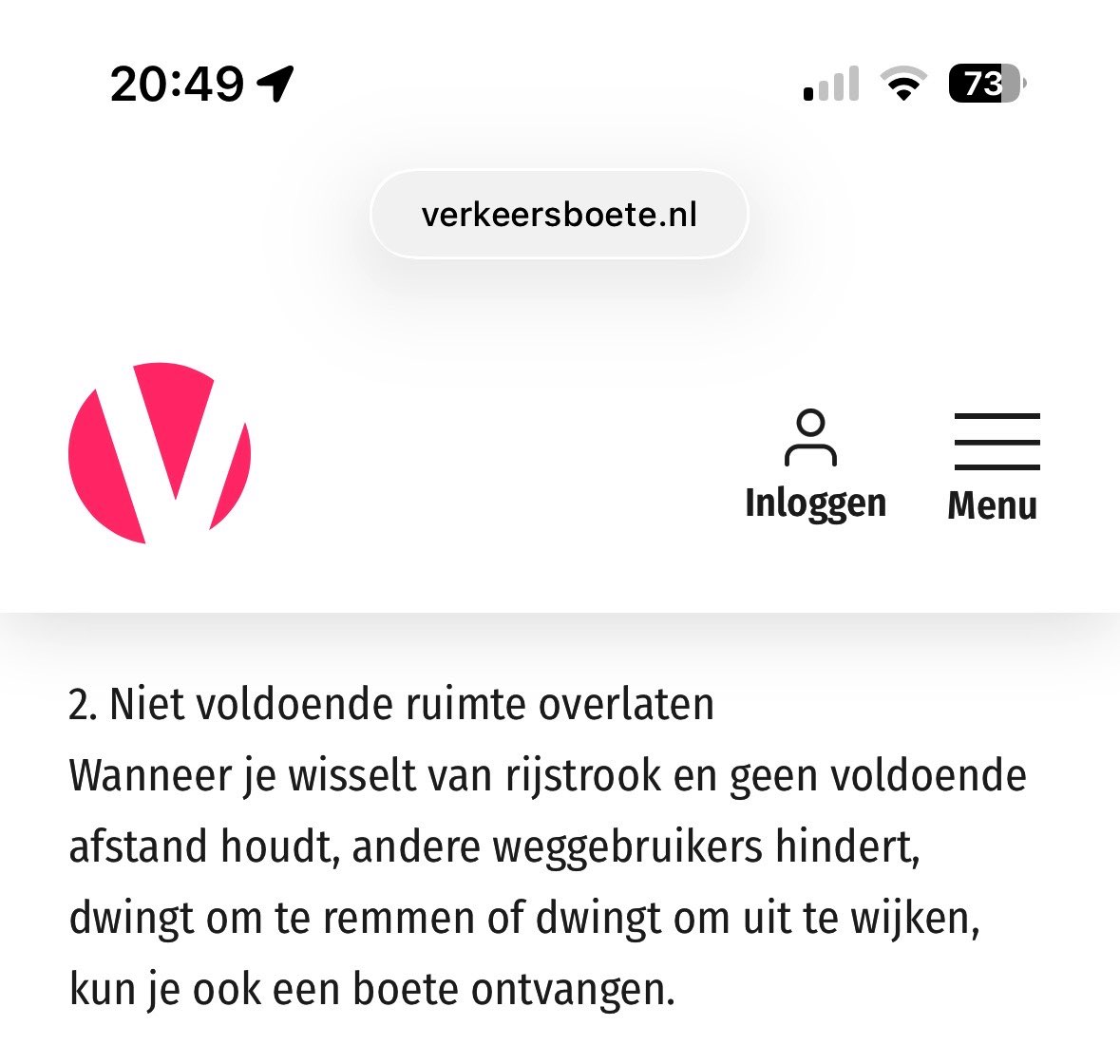 Ik heb het maar vast even voor u uitgezocht. Artikel 54 RVV: wisselen van rijstrook is een bijzondere verrichting dus je mag anderen niet hinderen. En volgens verkeersboete.nl worden er ook echt boetes voor uitgedeeld. U bent gewaarschuwd! Liefs. 💕