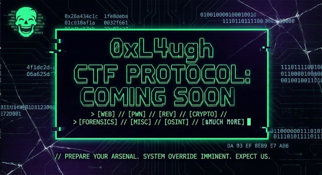 🚨0xL4ughCTF v5 is coming soon!🚨

Get ready for the biggest &amp; toughest edition yet 💥💻Web | 🧠Reverse | 🔍DFIR | 🔐Crypto &amp; more!

Form your squad or find teammates on Discord👉 discord.gg/TQjc2YaZS9
Details (date, platform, prizes) dropping soon👀
#0xL4ughV5 #0xL4ughCTF #CTF