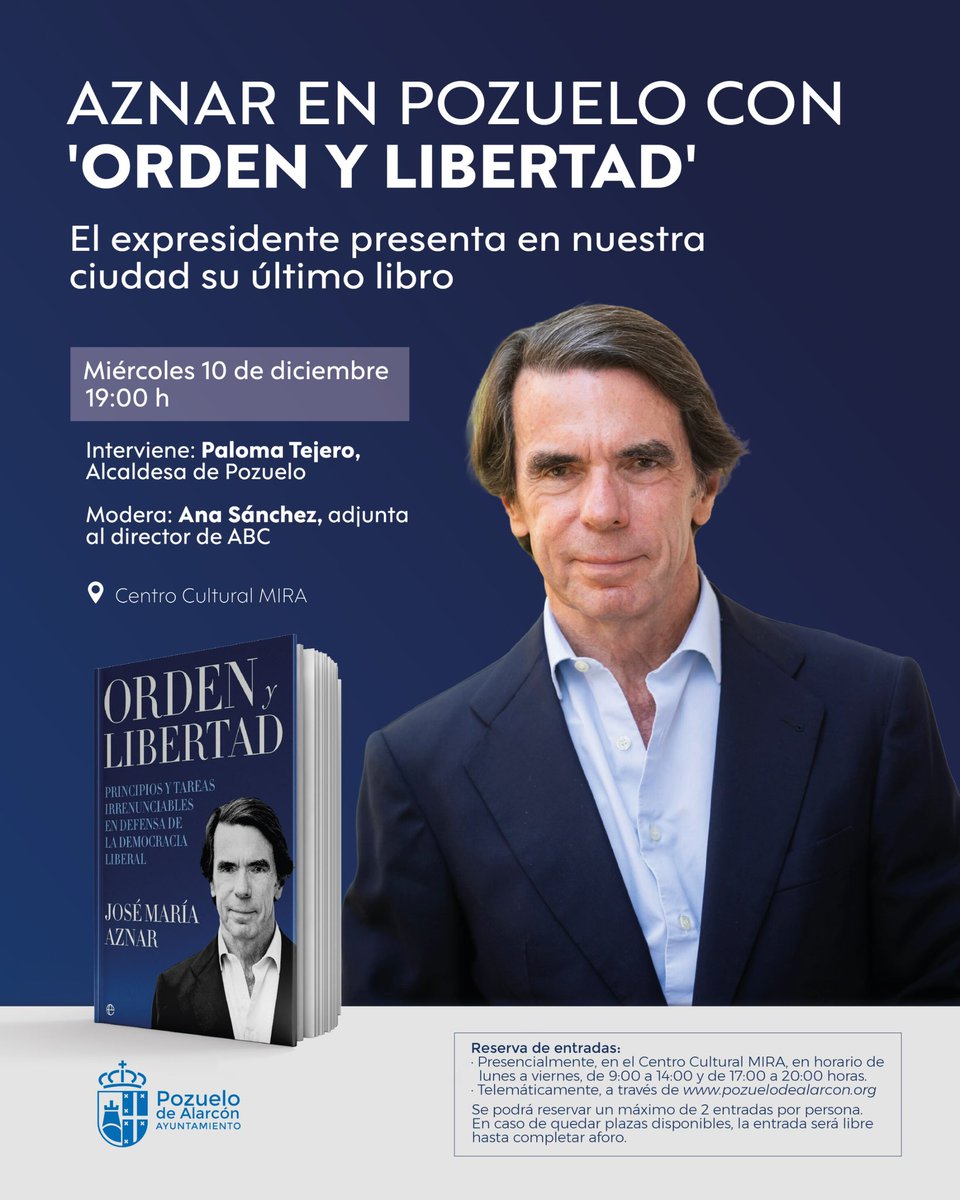 📚 El presidente José María Aznar presenta su último libro “Orden y libertad” el 10 de diciembre, 19:00 h, en el Centro Cultural Mira.

🎟️ Consigue tus entradas en el propio centro (9:00–14:00 / 17:00–20:00) o en pozuelodealarcon.org