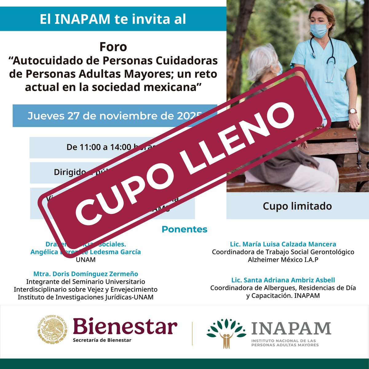 INAPAM's tweet image. 🔴⚠️#Atención 🔴⚠️ #CupoLleno para el #Foro: #Autocuidado de #PersonasCuidadoras de #PersonasAdultasMayores un reto actual de la sociedad mexicana. 
¡Agradecemos sus registros! Sigue pendiente de nuestras #RedesSociales tendremos más foros.