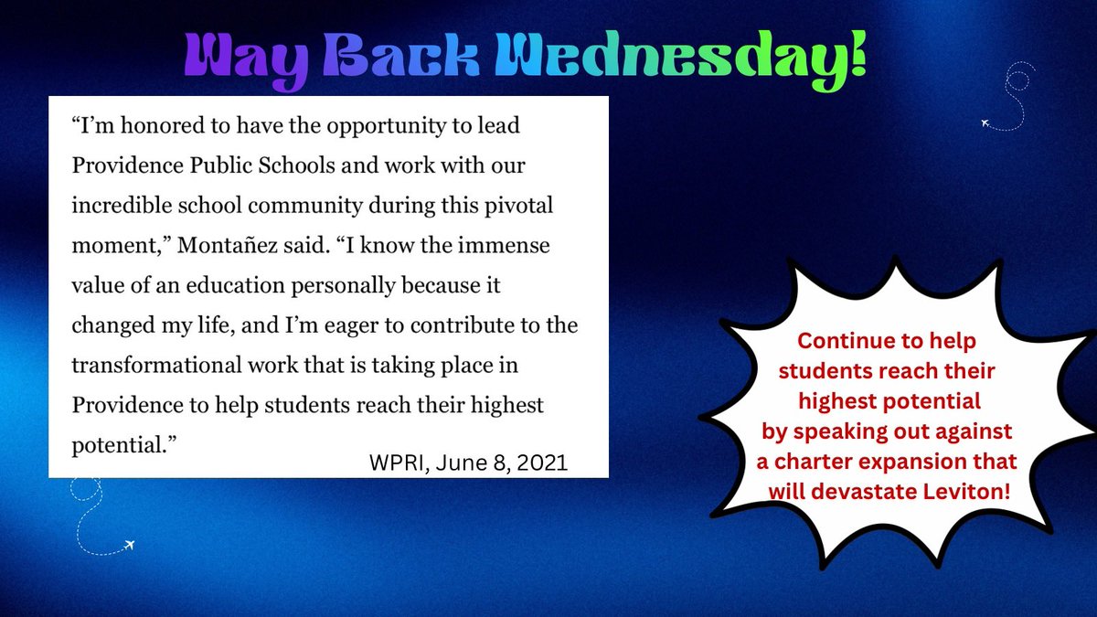 For #WaybackWednesday we’re remembering the time <a href="/RIDeptEd/">Rhode Island Department of Education (RIDE)</a> &amp; <a href="/AInfanteGreen/">Angelica Infante</a> knew that the best choice to lead the district was the principal of a school that jumped  3 stars. Dr. Montañez please speak out against charter expansion! <a href="/TyR_Stephens/">Ty'Relle Stephens</a> <a href="/AlexandraLeslie/">Alexandra Leslie</a> <a href="/CoreyJonesPVD/">Corey Jones</a>