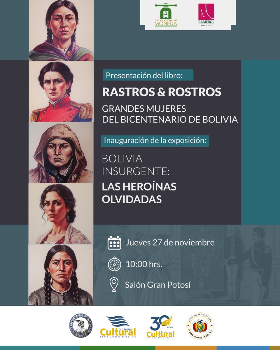 #CNM | La CNM, dependiente de la, <a href="/CulturaFCBCB/">Fundación Cultural</a>, y CAMEBOL, invitan a la presentación del libro “Rastros &amp; Rostros. Grandes Mujeres de Bolivia” y a la inauguración de la exposición temporal “Bolivia Insurgente: Las Heroínas Olvidadas”.