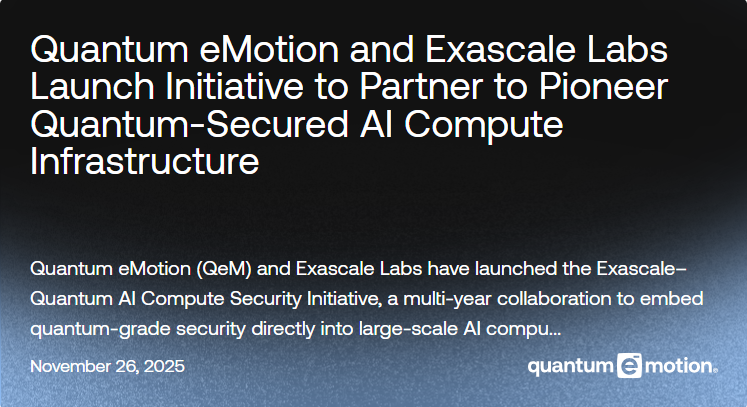 QEM_Corp's tweet photo. @QEM_Corp is partnering with Exascale Labs
@exa_bits to embed quantum-grade security into next-gen AI compute. Integrating our QRNG hybrid tech with Exascale’s GPU clusters enables AI systems that verify their integrity and protect mission-critical data. 
https://t.co/zOIe1jELQV https://t.co/3NLvoQ7Rhx