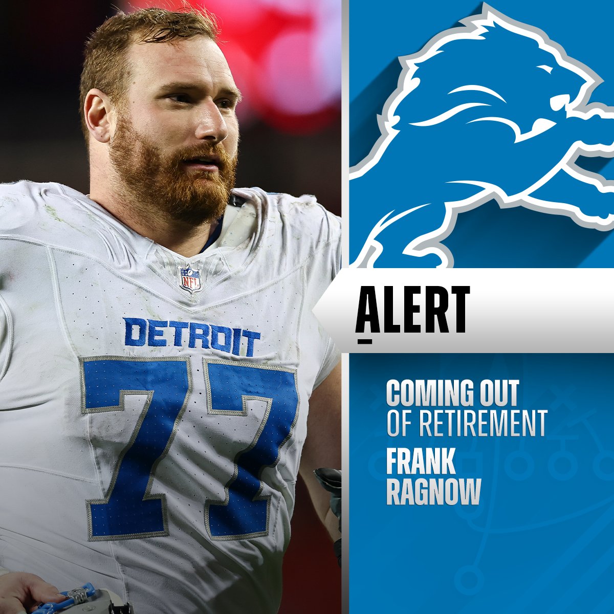 Center Frank Ragnow coming out of retirement to rejoin the Lions. (via @RapSheet) 